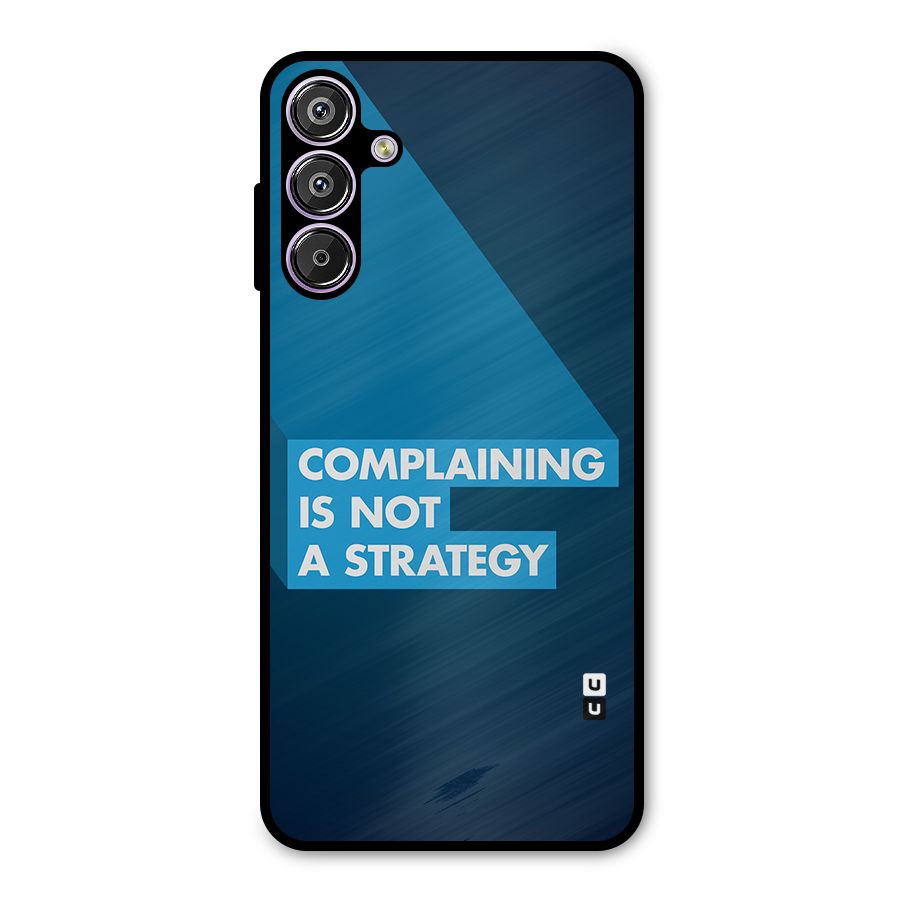 Not A Strategy Metal Back Case for Galaxy F15