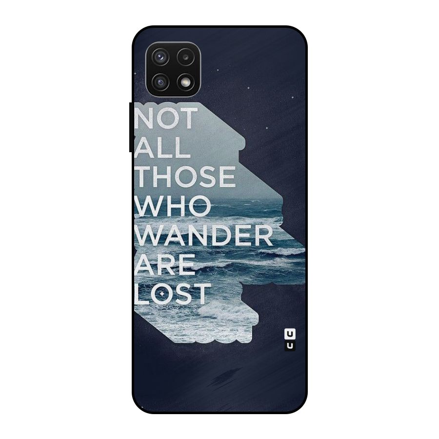 Not Lost Metal Back Case for Galaxy A22 5G