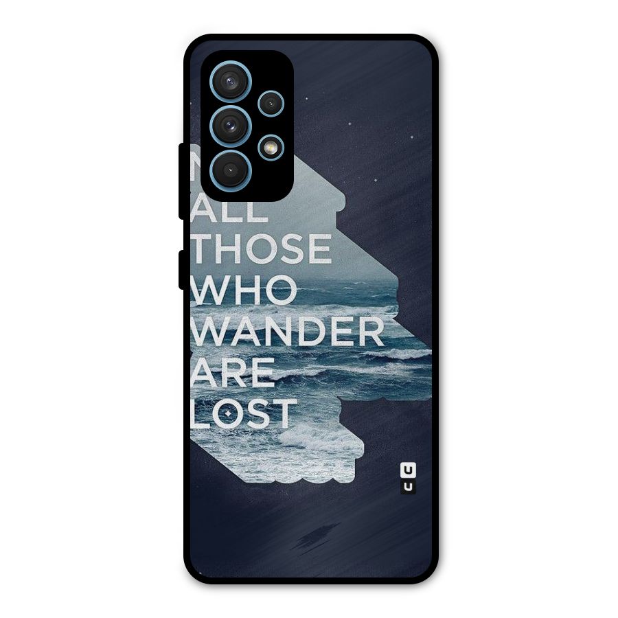 Not Lost Metal Back Case for Galaxy A32