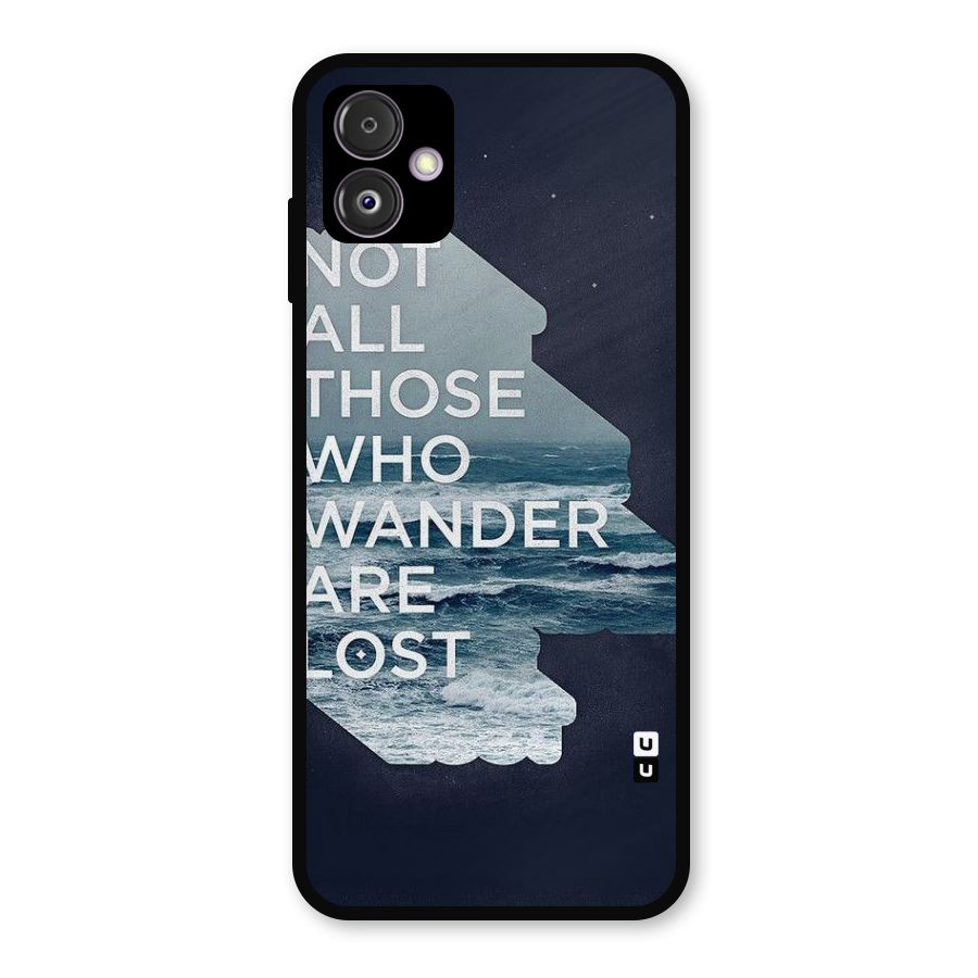 Not Lost Metal Back Case for Galaxy F14