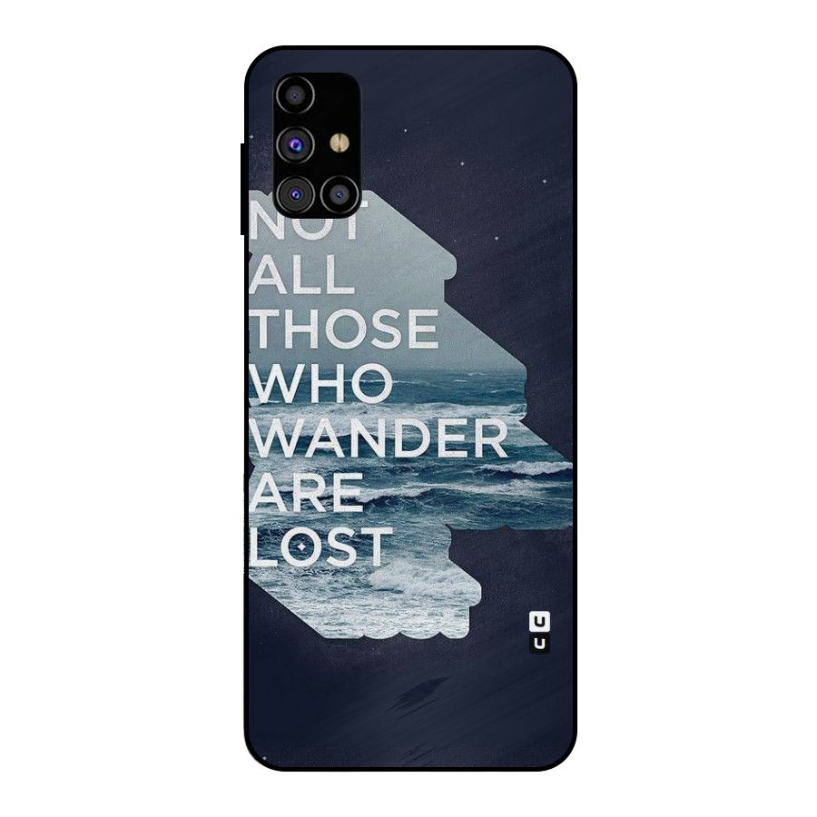 Not Lost Metal Back Case for Galaxy M31s
