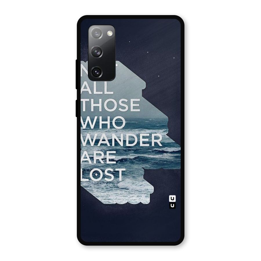 Not Lost Metal Back Case for Galaxy S20 FE
