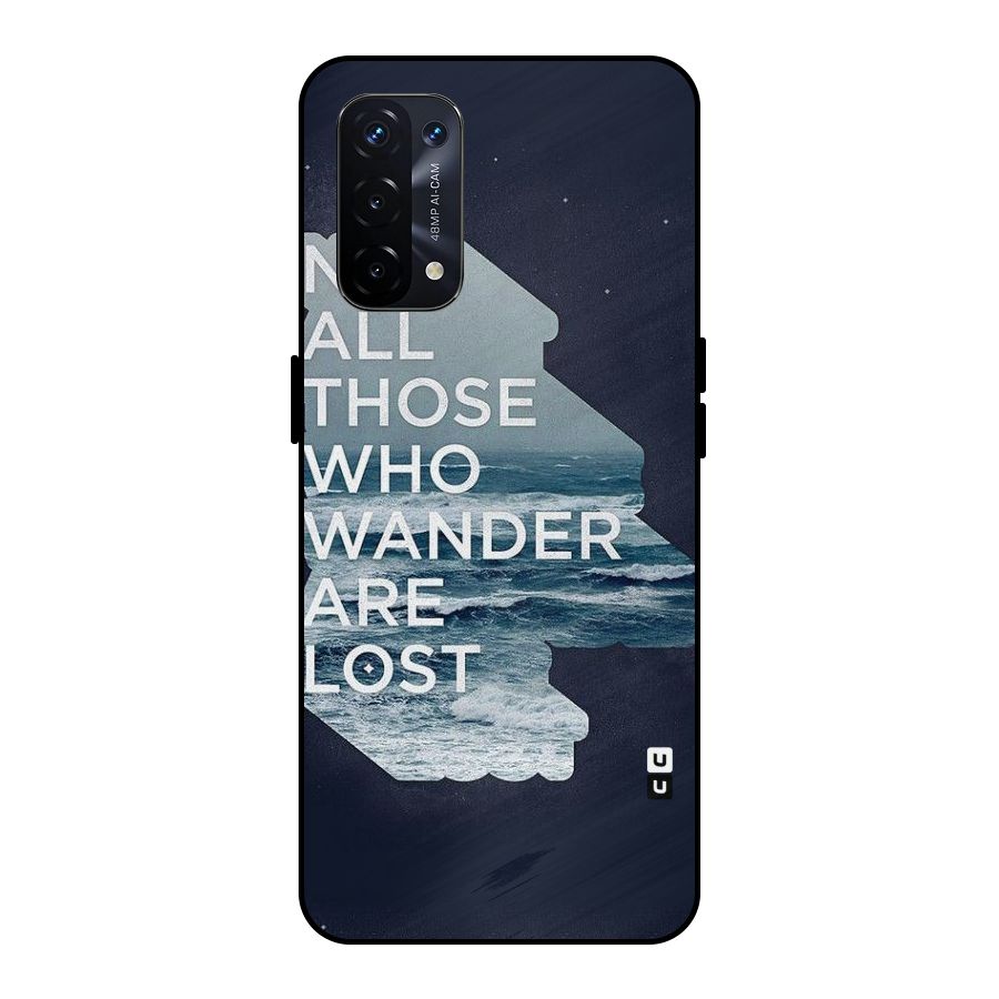Not Lost Metal Back Case for Oppo A74 5G