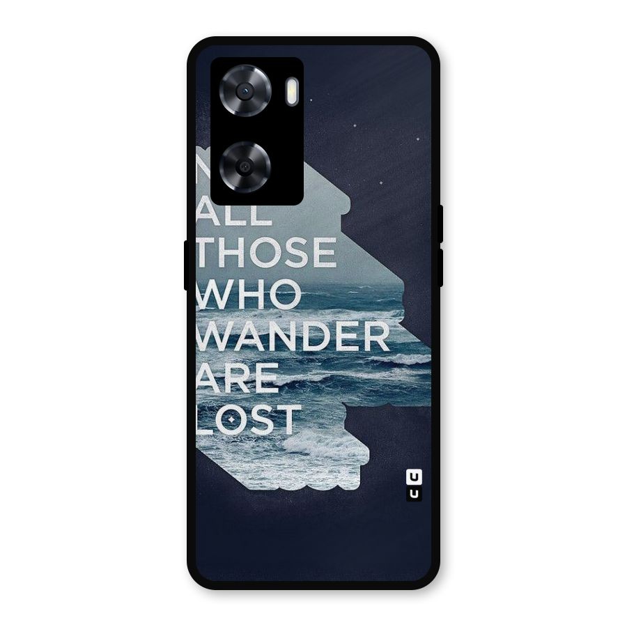 Not Lost Metal Back Case for Oppo A77s