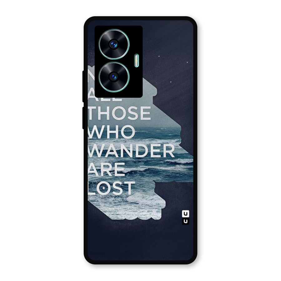 Not Lost Metal Back Case for Realme C55