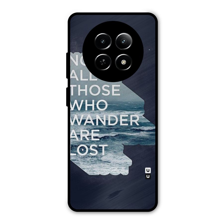 Not Lost Metal Back Case for Realme Narzo 70x 5G