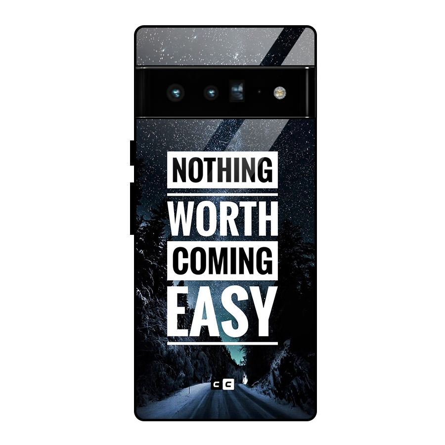 Nothing Worth Easy Glass Back Case for Google Pixel 6 Pro