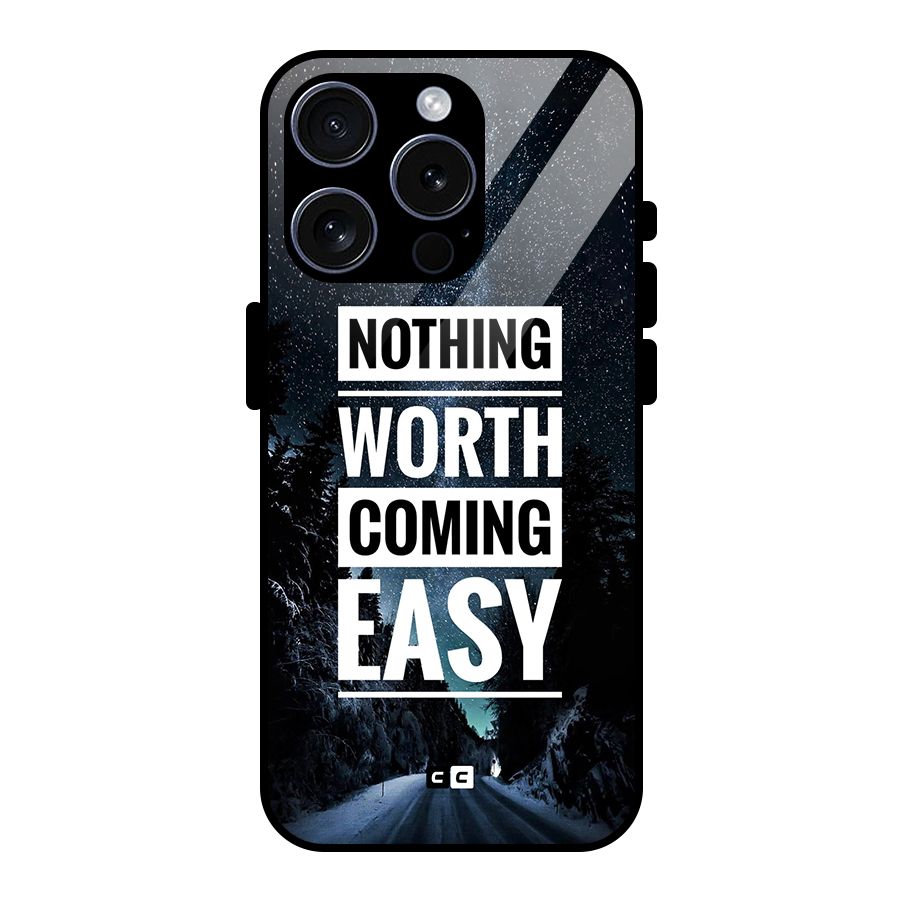 Nothing Worth Easy Glass Back Case for iPhone 15 Pro