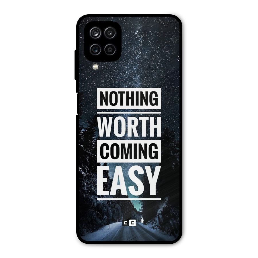 Nothing Worth Easy Metal Back Case for Galaxy A12
