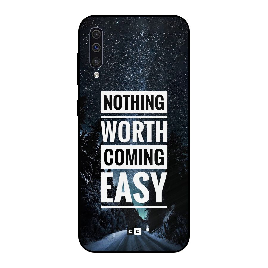 Nothing Worth Easy Metal Back Case for Galaxy A30s