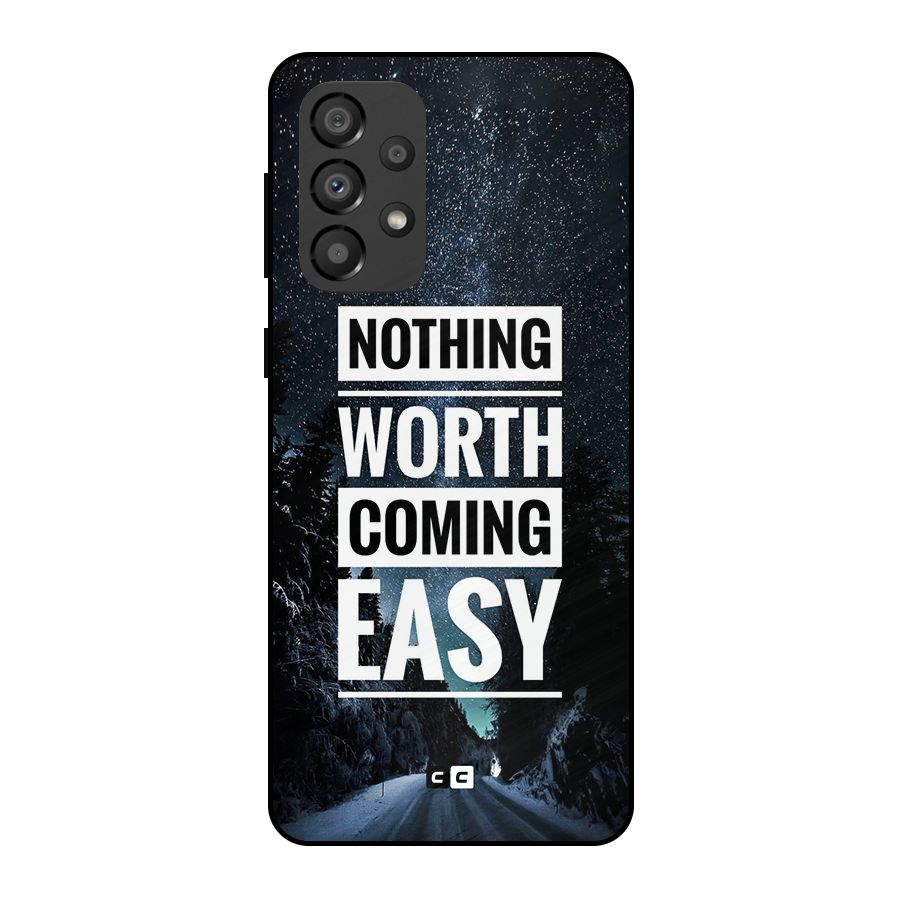 Nothing Worth Easy Metal Back Case for Galaxy A33 5G