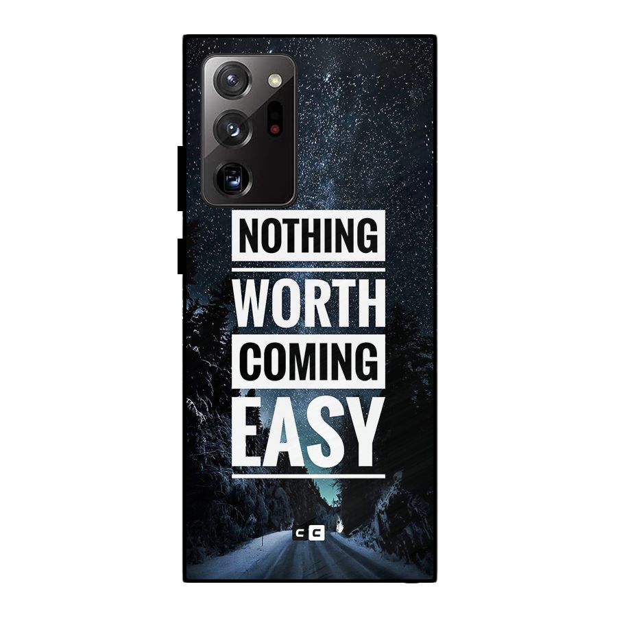Nothing Worth Easy Metal Back Case for Galaxy Note 20 Ultra