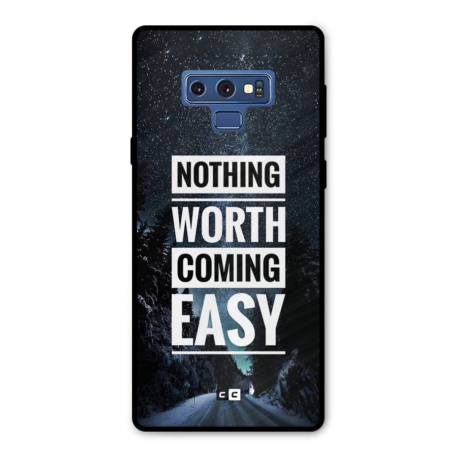 Nothing Worth Easy Metal Back Case for Galaxy Note 9