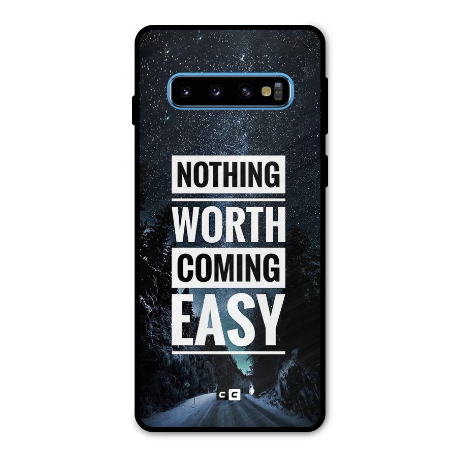 Nothing Worth Easy Metal Back Case for Galaxy S10