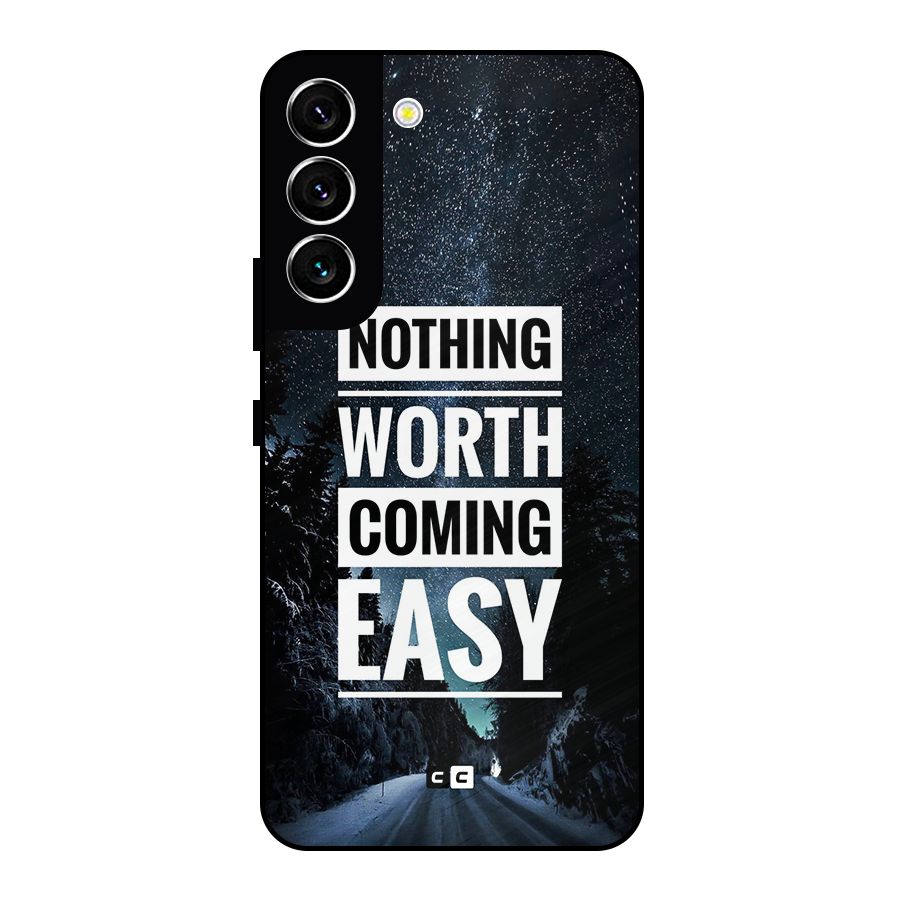 Nothing Worth Easy Metal Back Case for Galaxy S22 5G