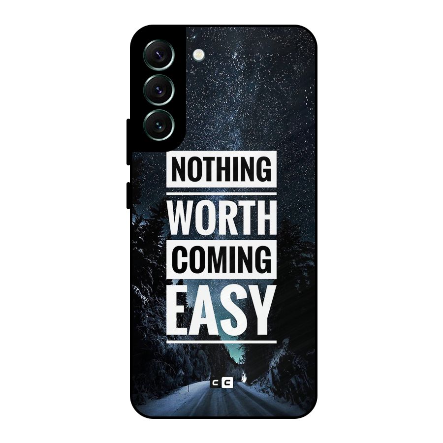 Nothing Worth Easy Metal Back Case for Galaxy S22 Plus 5G