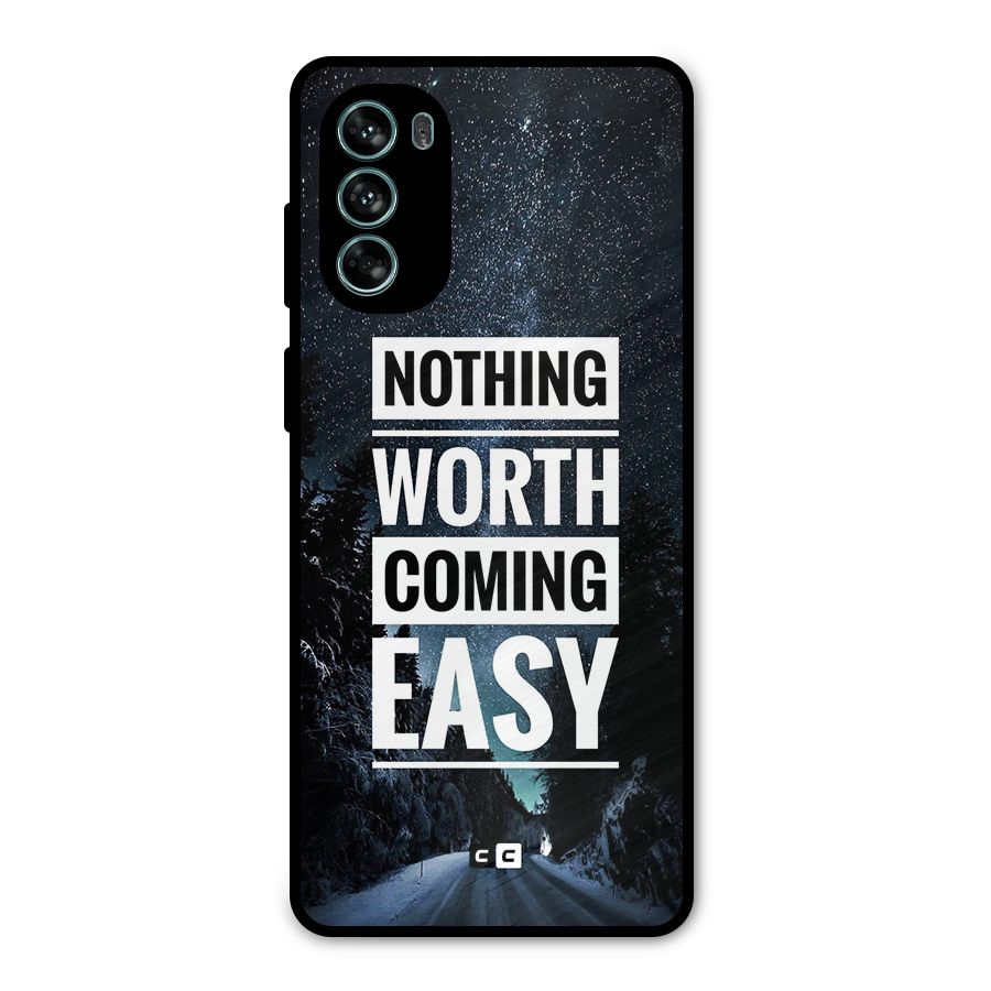 Nothing Worth Easy Metal Back Case for Moto G62
