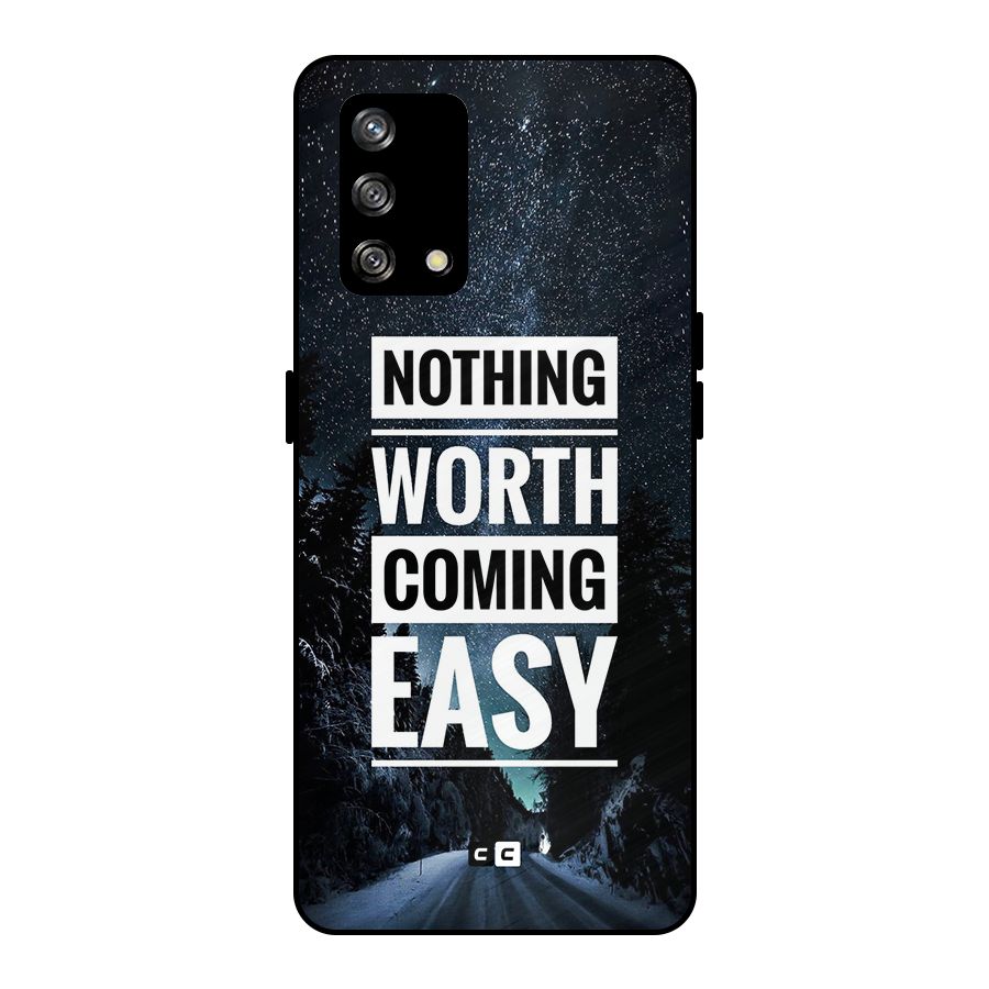 Nothing Worth Easy Metal Back Case for Oppo F19