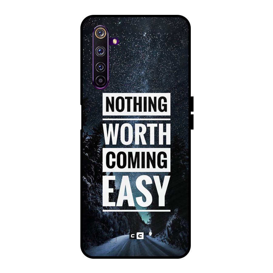 Nothing Worth Easy Metal Back Case for Realme 6 Pro