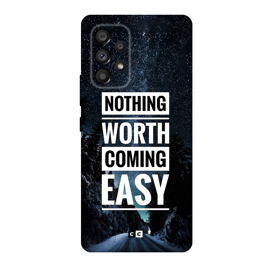 Nothing Worth Easy Original Polycarbonate Back Case for Galaxy A53 5G