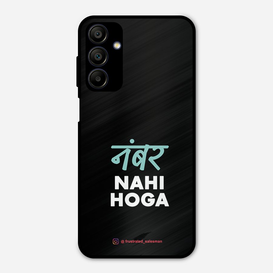 Number Nahi Hoga Black Metal Back Case for Galaxy A15 5G