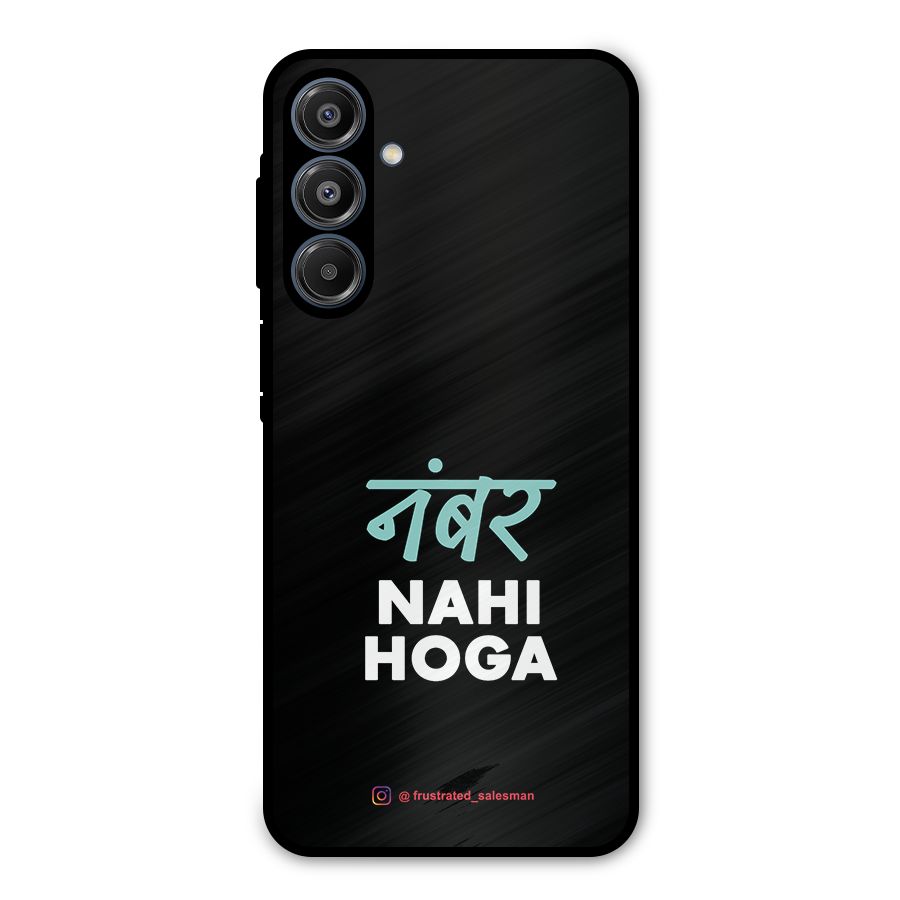 Number Nahi Hoga Black Metal Back Case for Galaxy A16 5G