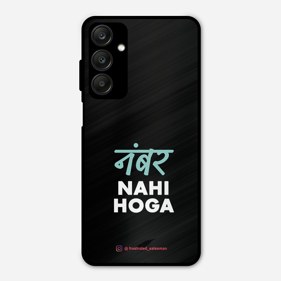 Number Nahi Hoga Black Metal Back Case for Galaxy A25 5G