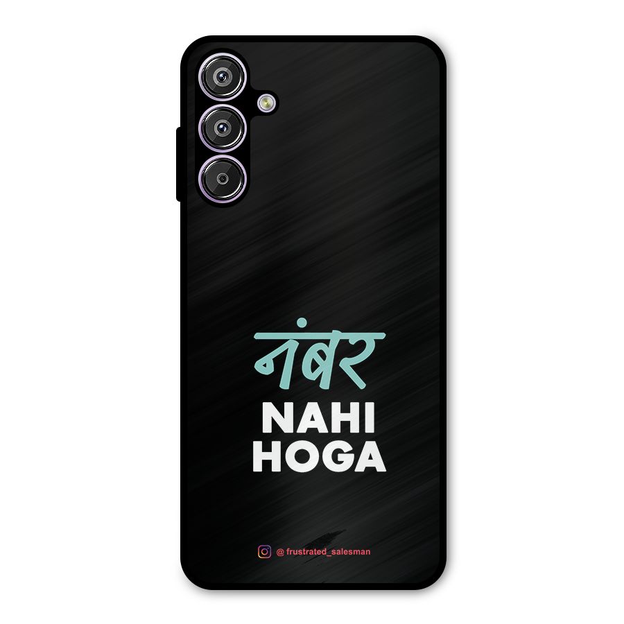 Number Nahi Hoga Black Metal Back Case for Galaxy F15