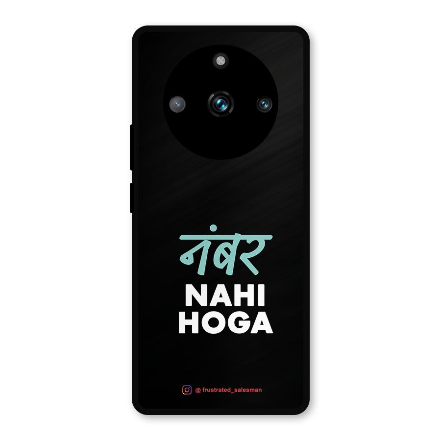 Number Nahi Hoga Black Metal Back Case for Realme 11 Pro Plus