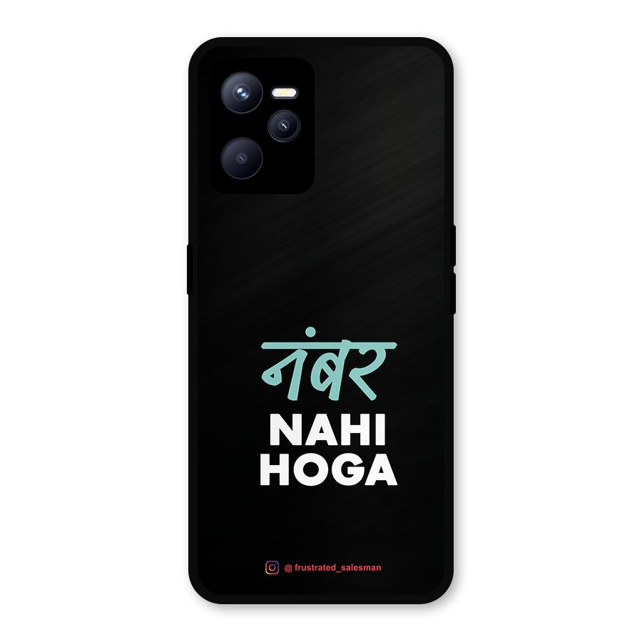 Number Nahi Hoga Black Metal Back Case for Realme C35
