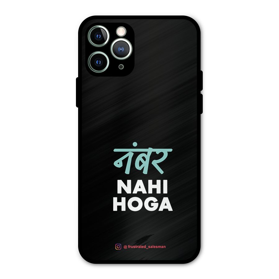 Number Nahi Hoga Black Metal Back Case for iPhone 11 Pro Max