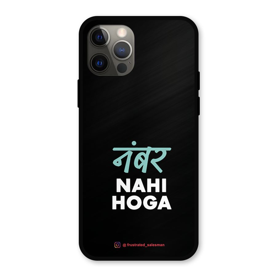Number Nahi Hoga Black Metal Back Case for iPhone 12 Pro