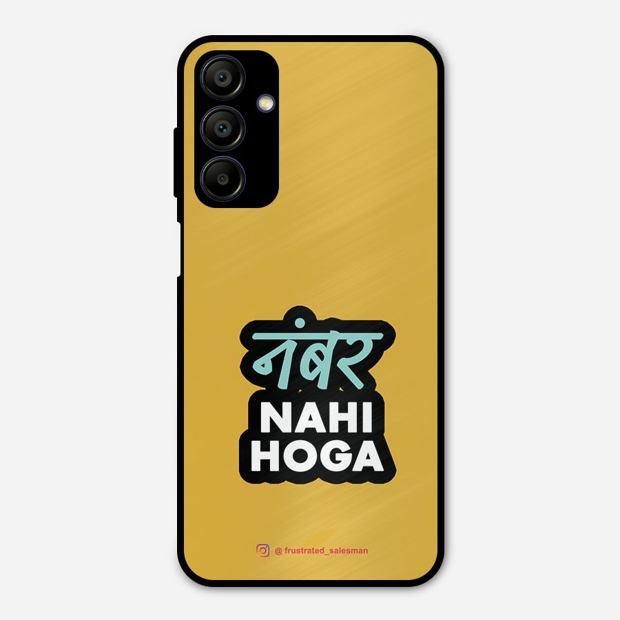 Number Nahi Hoga Mustard Yellow Metal Back Case for Galaxy A15 5G
