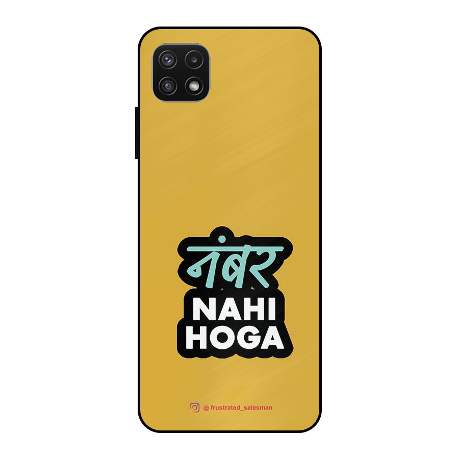 Number Nahi Hoga Mustard Yellow Metal Back Case for Galaxy A22 5G