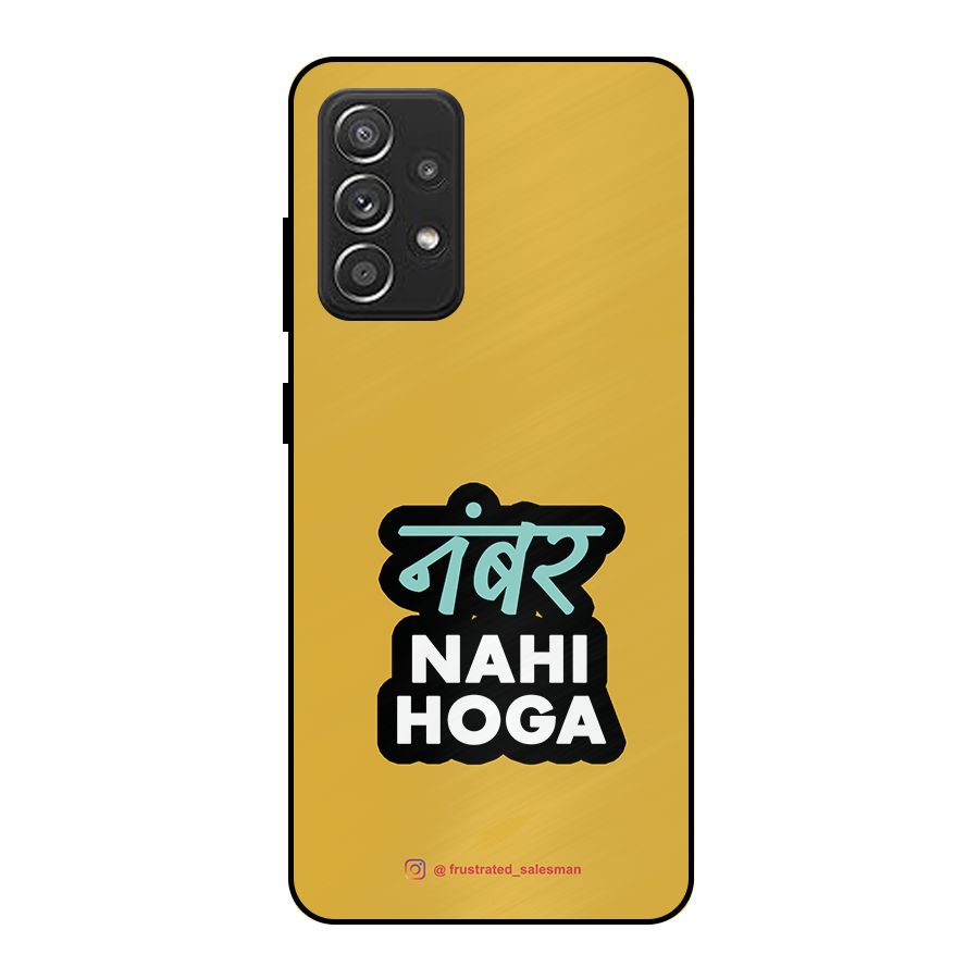 Number Nahi Hoga Mustard Yellow Metal Back Case for Galaxy A52