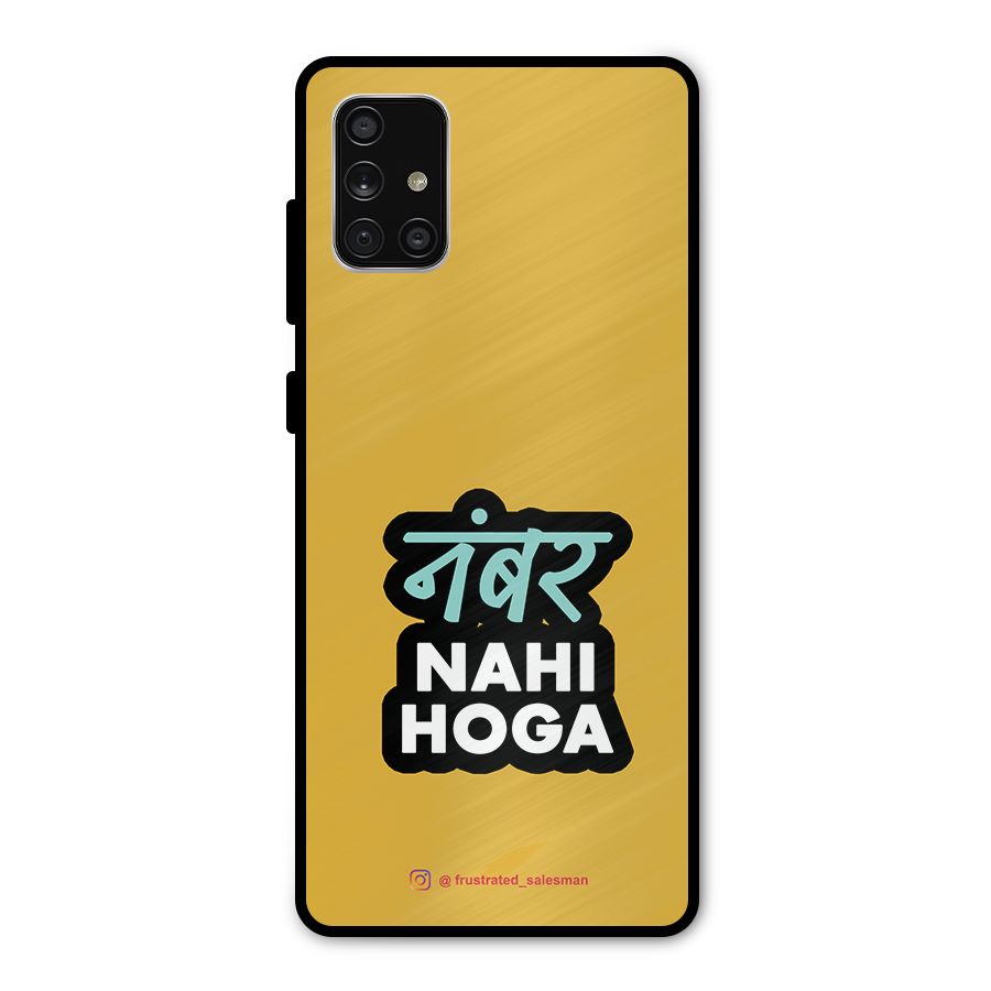 Number Nahi Hoga Mustard Yellow Metal Back Case for Galaxy A71