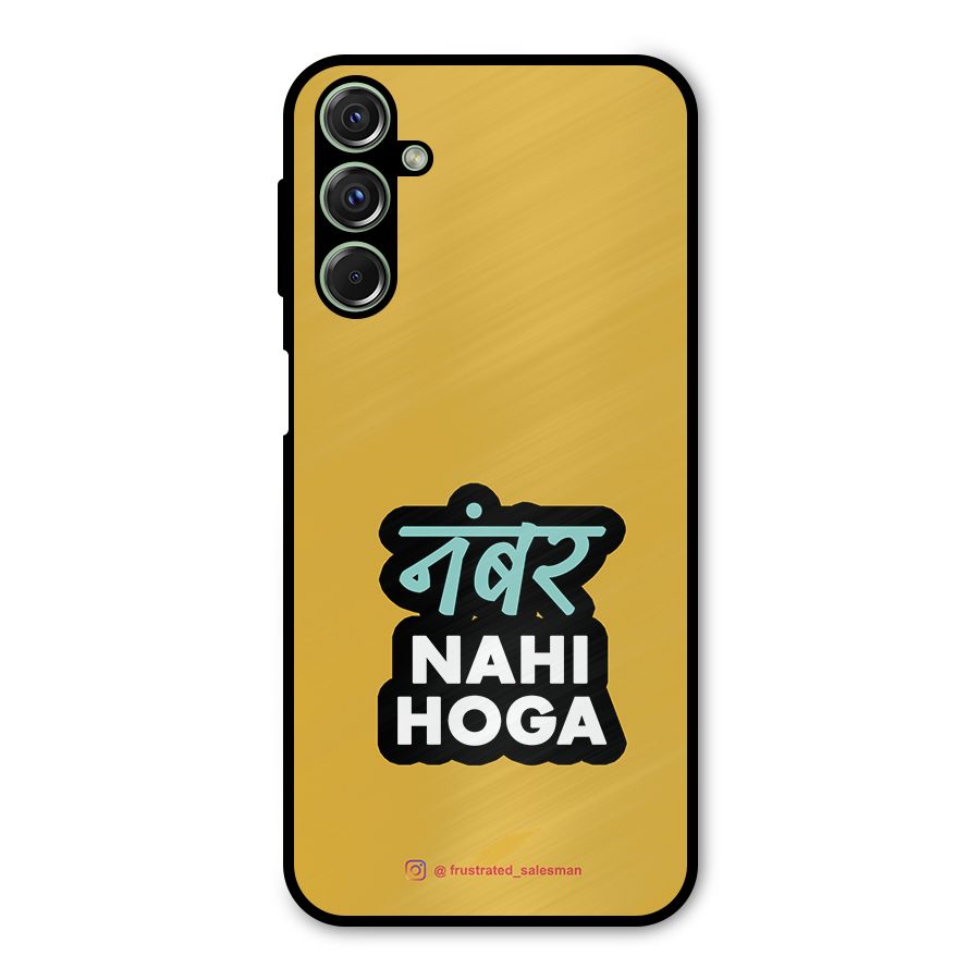 Number Nahi Hoga Mustard Yellow Metal Back Case for Galaxy F34