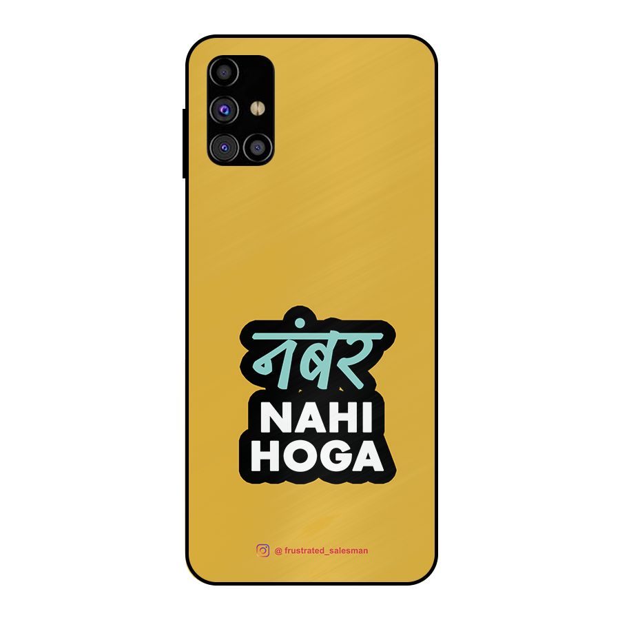 Number Nahi Hoga Mustard Yellow Metal Back Case for Galaxy M31s