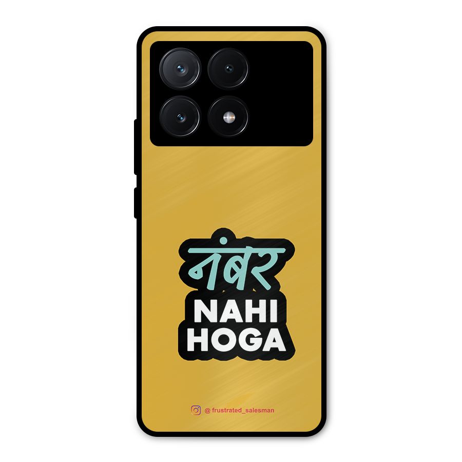 Number Nahi Hoga Mustard Yellow Metal Back Case for Poco X6 Pro