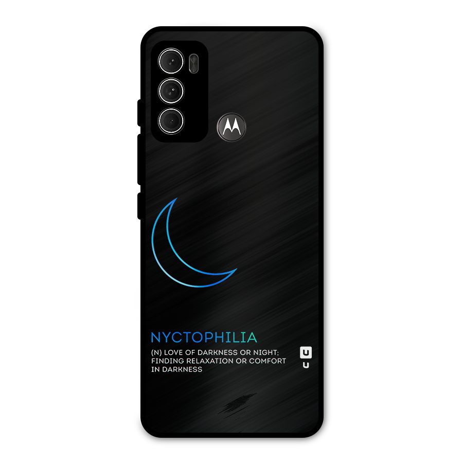 Nyctophilia Love of Darkness Metal Back Case for Moto G60