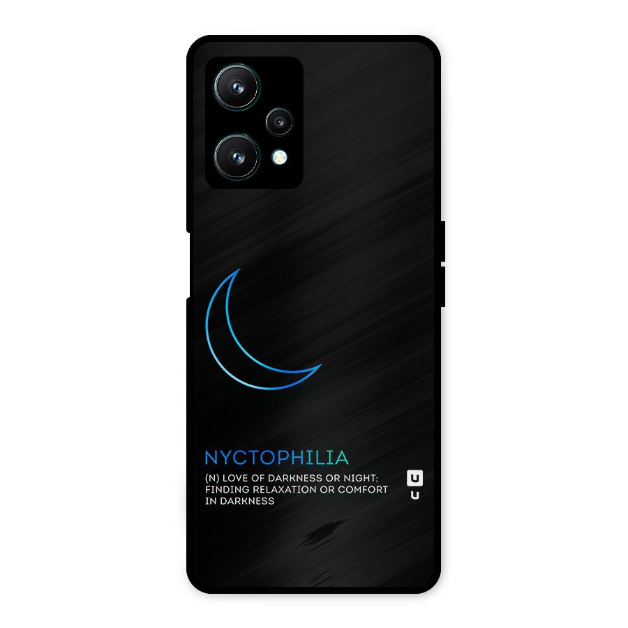 Nyctophilia Love of Darkness Metal Back Case for Realme 9 Pro 5G