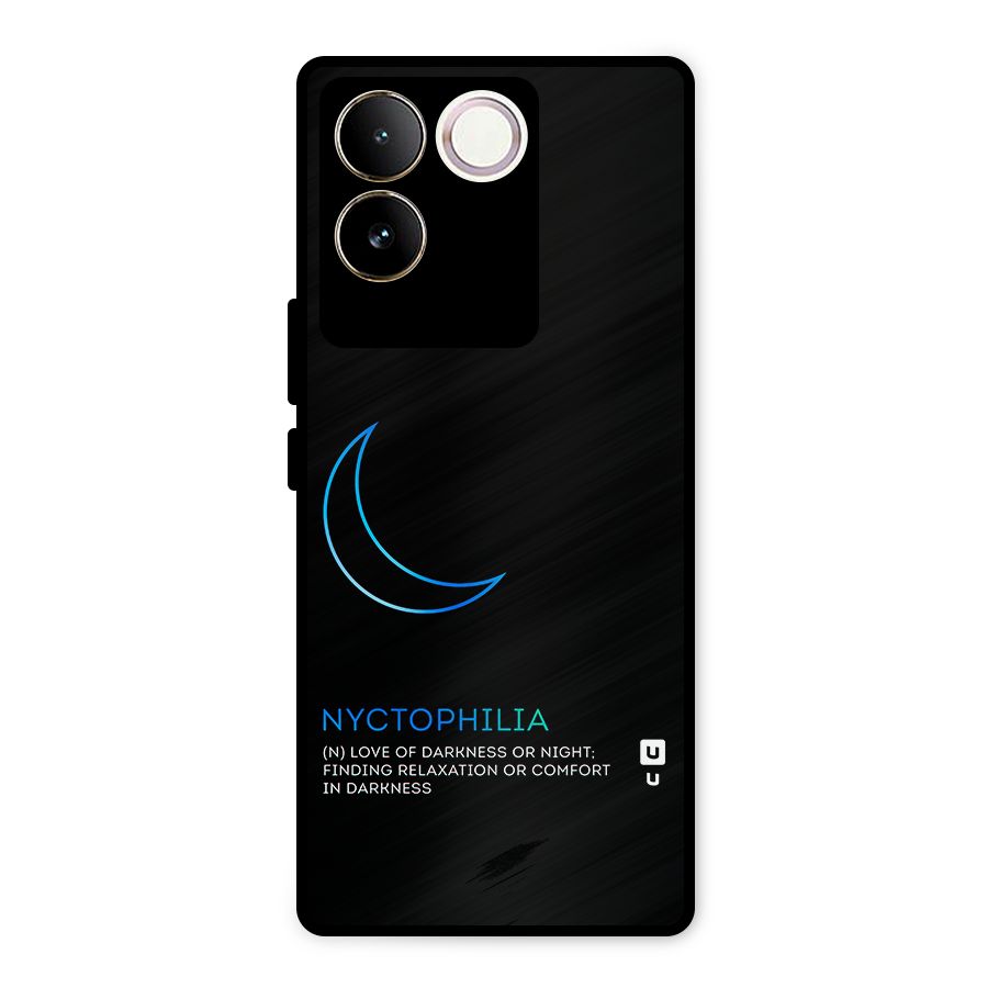 Nyctophilia Love of Darkness Metal Back Case for Vivo T2 Pro