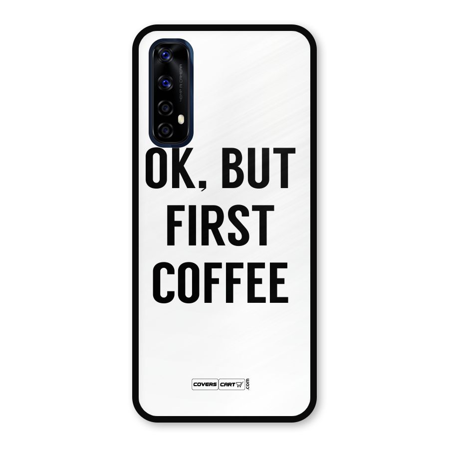 OK But First Coffee (White) Metal Back Case for Realme Narzo 20 Pro