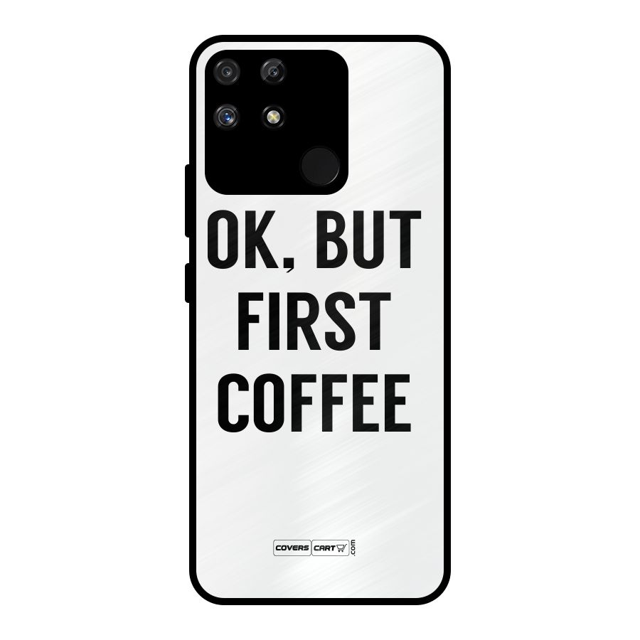OK But First Coffee (White) Metal Back Case for Realme Narzo 50A