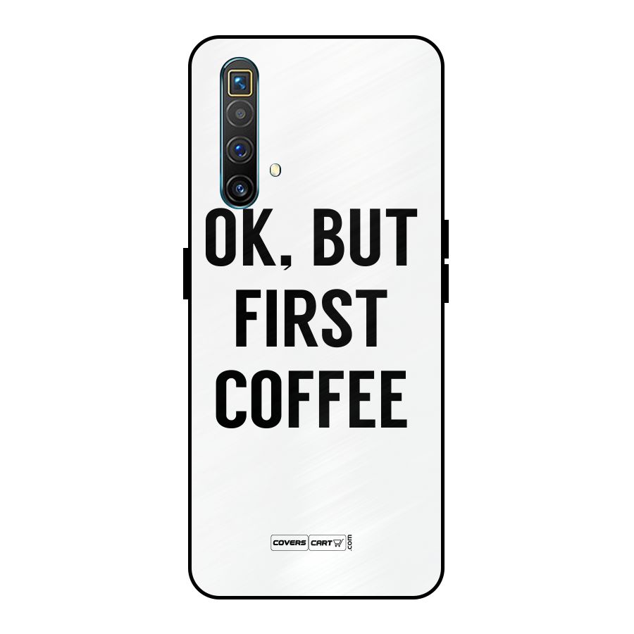 OK But First Coffee (White) Metal Back Case for Realme X3
