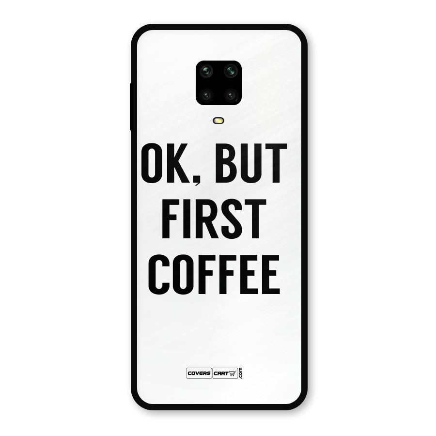 OK But First Coffee (White) Metal Back Case for Redmi Note 10 Lite