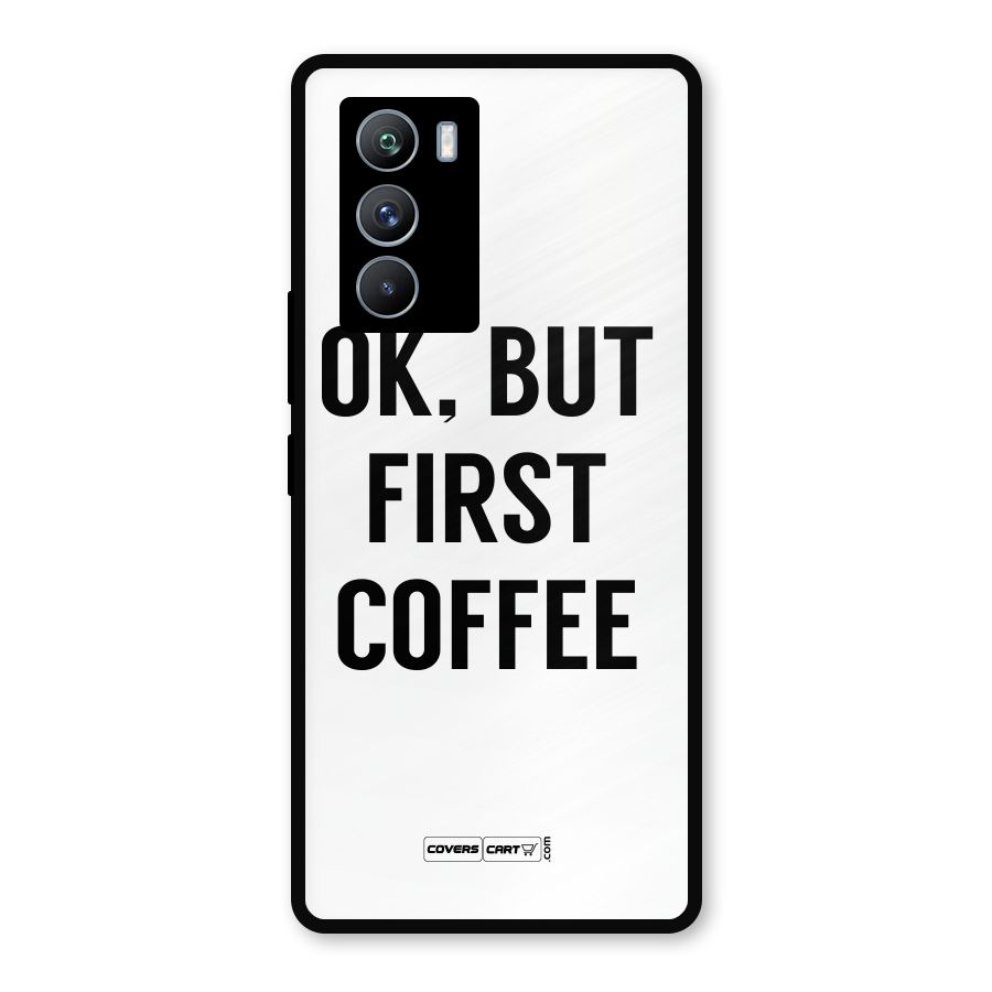 OK But First Coffee (White) Metal Back Case for iQOO 9 SE