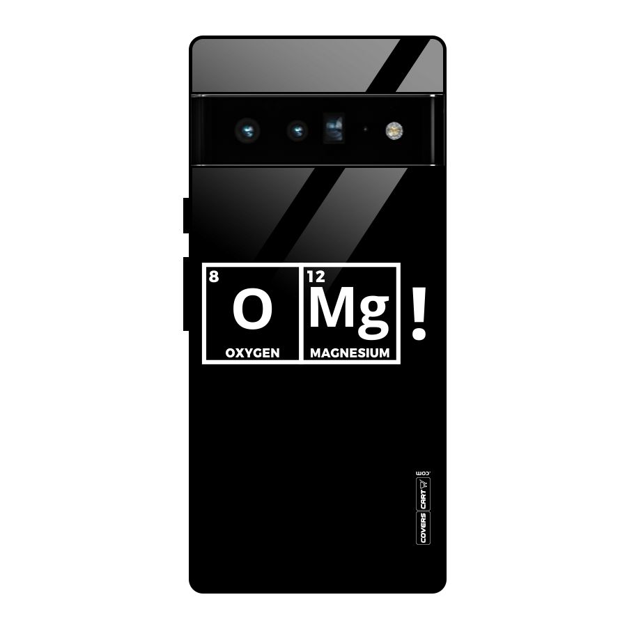 OMG Chemistry Pun Glass Back Case for Google Pixel 6 Pro