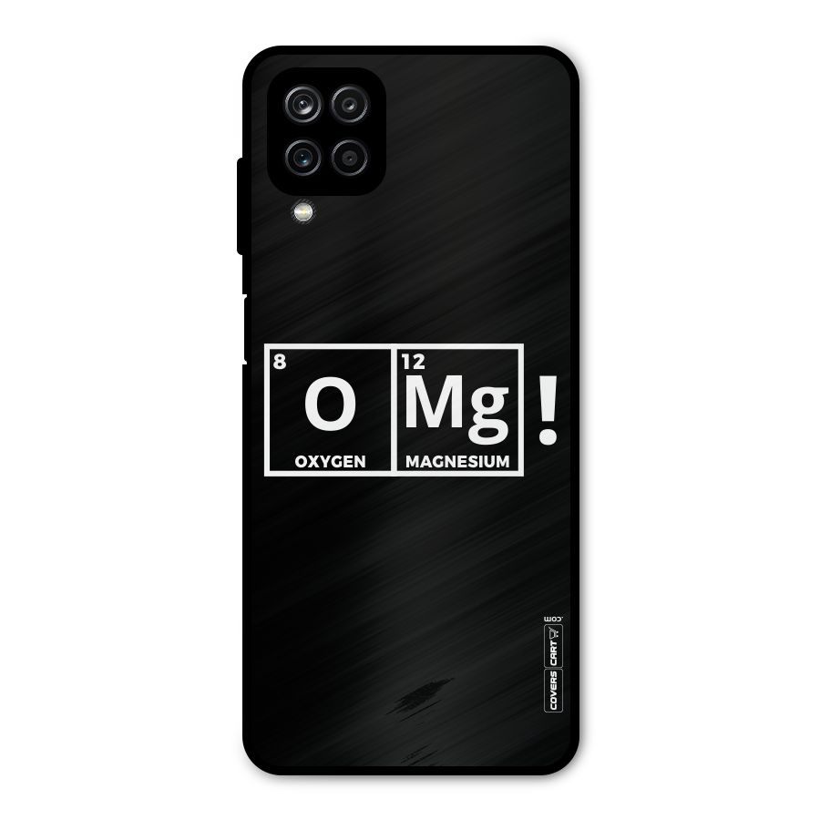 OMG Chemistry Pun Metal Back Case for Galaxy A12