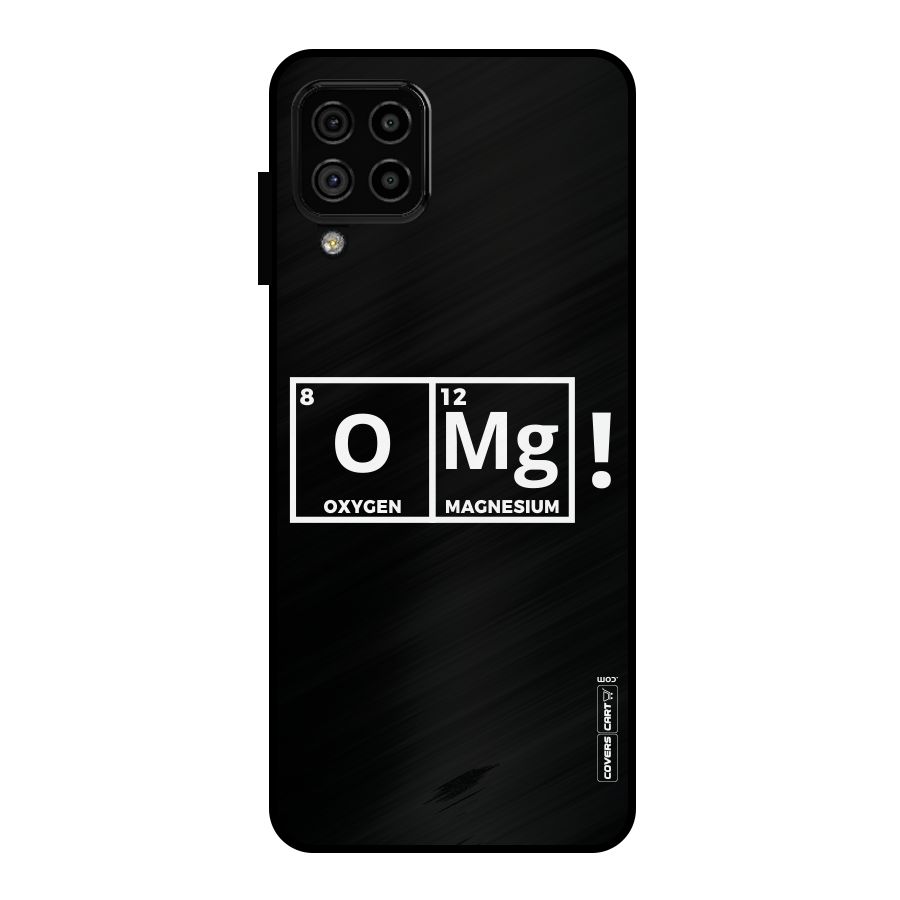 OMG Chemistry Pun Metal Back Case for Galaxy A22 4G